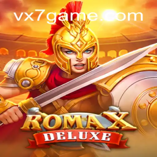 Exploring the Thrilling World of RomaXDeluxe on VX7 Game Platform